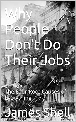 Now Available: Why People Don’t Do Their Jobs